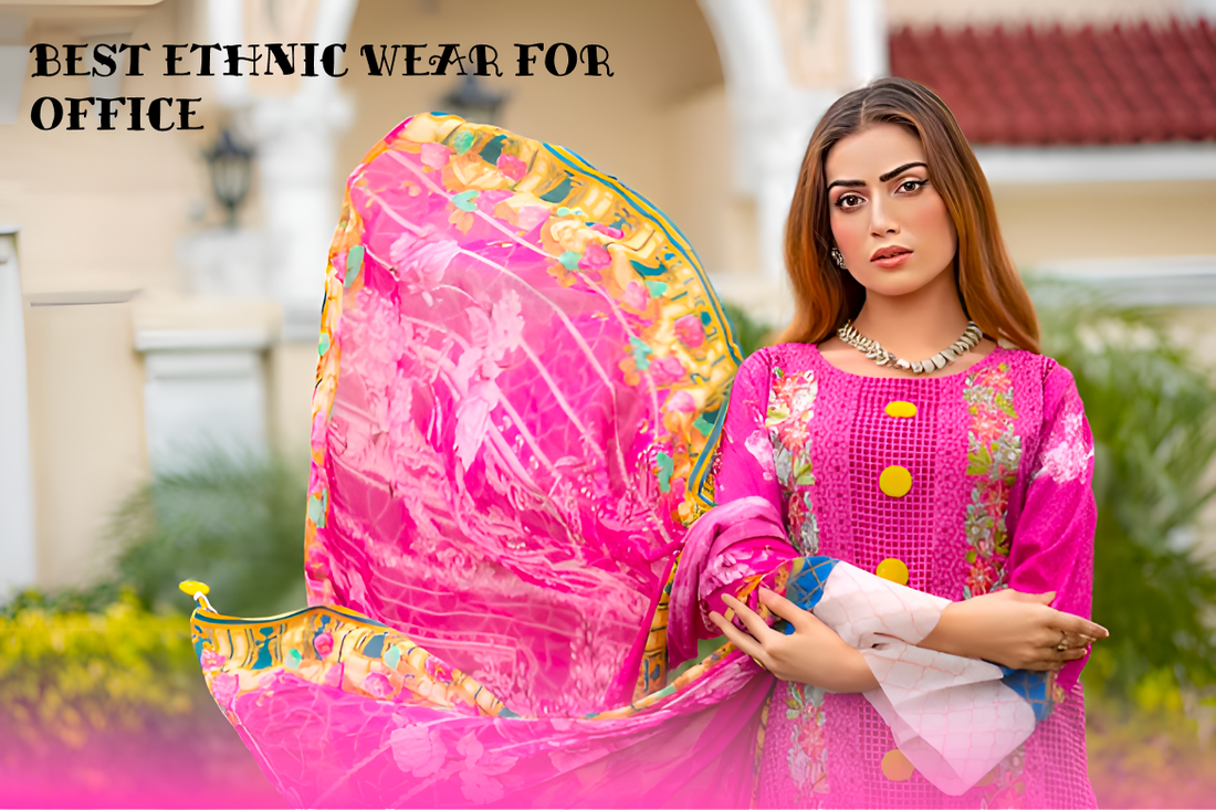 BEST ETHNIC WEAR FOR OFFICE: ETHNIC WEAR FOR OFFICE GOING WOMEN